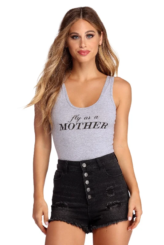 Wardrobe Essentials Fly As A Mother Bodysuit